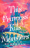 This Princess Kills Monsters